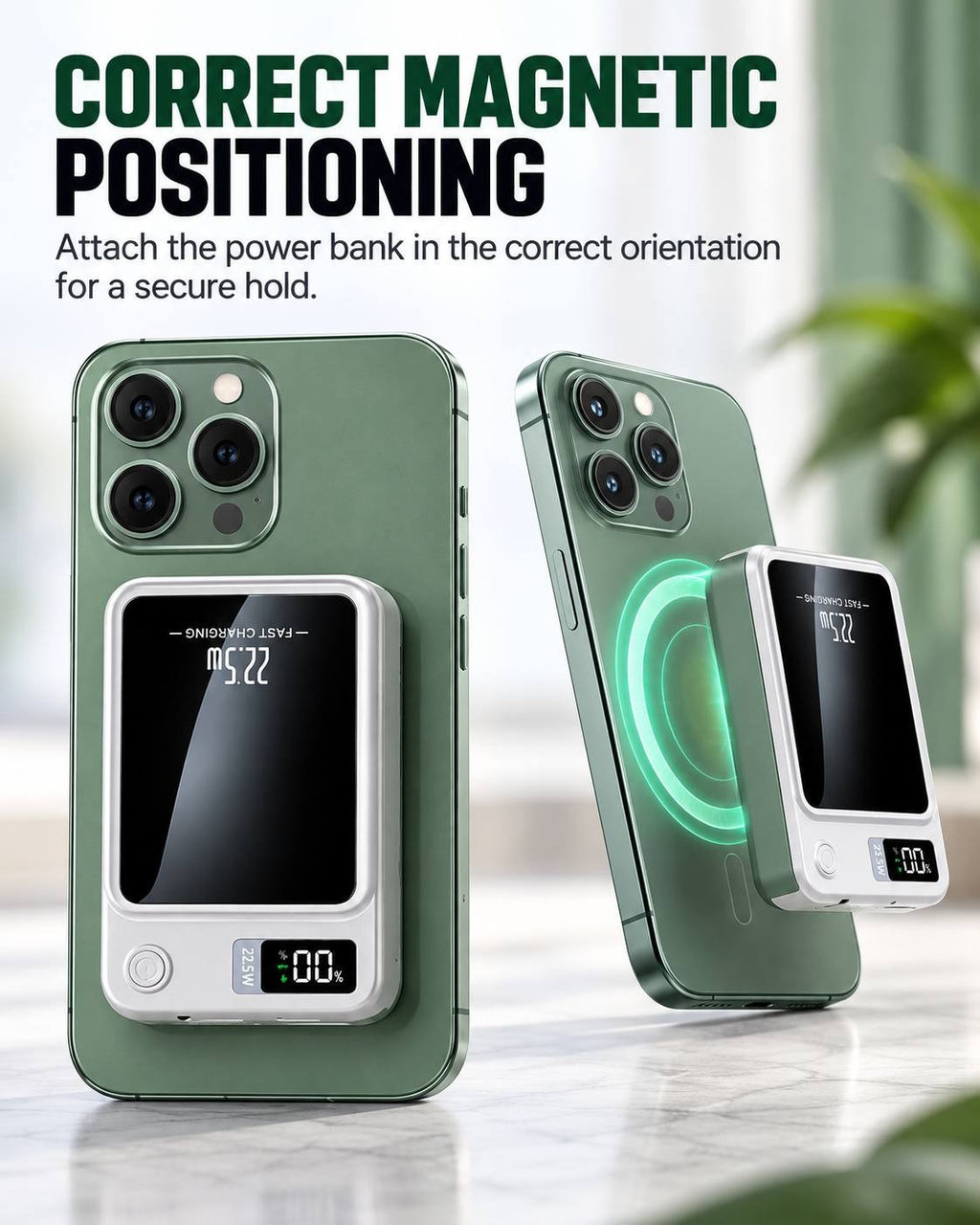 Promotional instruction graphic titled "Correct Magnetic Positioning" demonstrating how to correctly attach a magnetic power bank to the back of a green smartphone for a secure hold.